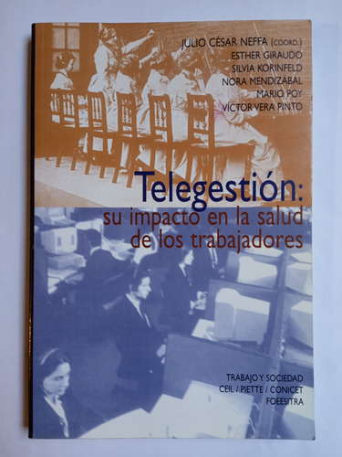 Telegestion: Su Impacto En La Salud De Los Trabajadores