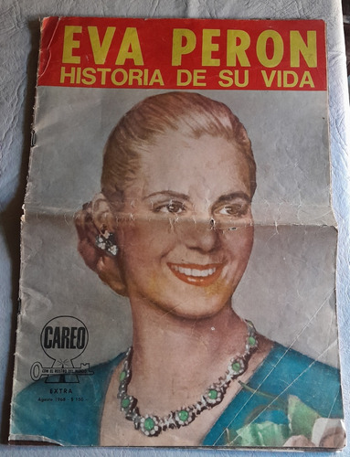 Eva Peron. Revista Careo. Agosto 1968. Extra. Peronismo