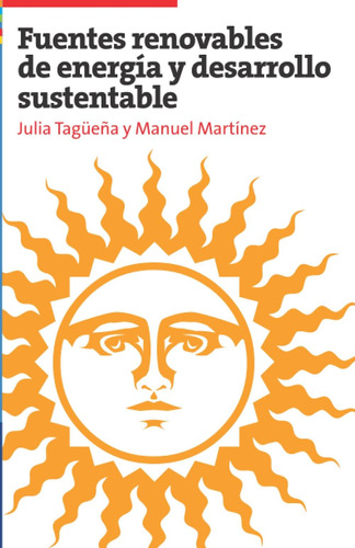 Libro: Fuentes Renovables De Energía Y Desarrollo Sustentabl