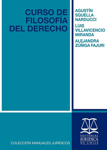 Curso De Filosofia Del Derecho / Squella Agustín