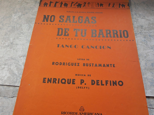 Partitura No Salgas De Tu Barrio Tango Bustamante Delfino