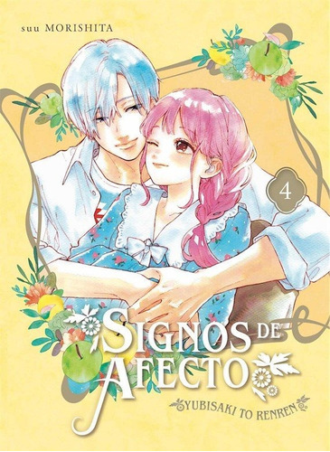 Signos De Afecto 4, De Suu Morishita. Editorial Arechi En Español