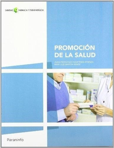 Promocion De La Salud, De Garcia Gamiz, Mari Luz. Editorial Paraninfo, Tapa Tapa Blanda En Español, 2012