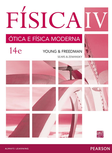 Física de Sears & Zemansky: Volume IV: Ótica e Física Moderna, de Young, Hugh D.. Editora Pearson Education do Brasil S.A., capa mole em português, 2015