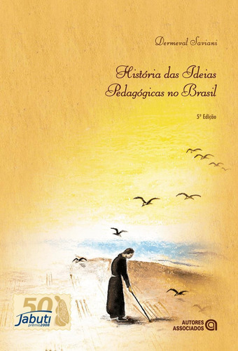 Livro História Das Ideias Pedagógicas No Brasil