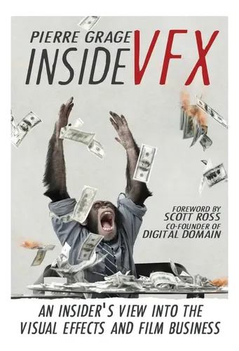 Libro: Inside Vfx: Una Visión Privilegiada De Lo Visual Y | Cuotas sin ...