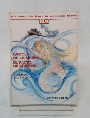 La Cola De La Sirena/el Pacto De Cristina - Nale Roxlo 