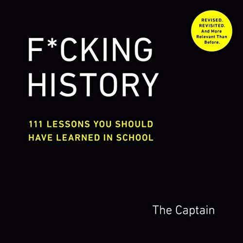 Book : F*cking History 111 Lessons You Should Have Learned.