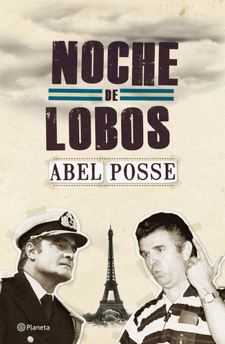 Noche De Lobos, De Abel Posse. Editorial Planeta En Español
