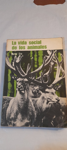 La Vida Social De Los Animales De Marcel Sire (usado)