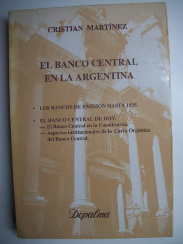 El Banco Central En La Argentina:los Bancos De Emision  C118