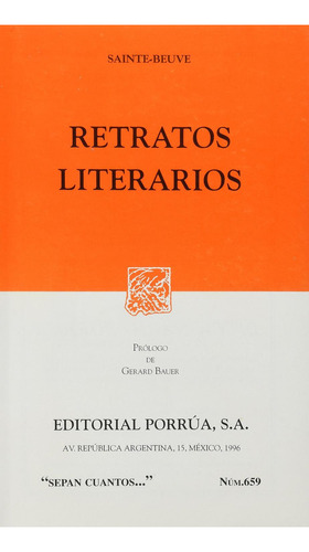 Retratos literarios: No, de Sainte-Beuve., vol. 1. Editorial Porrua, tapa pasta blanda, edición 1 en español, 1996