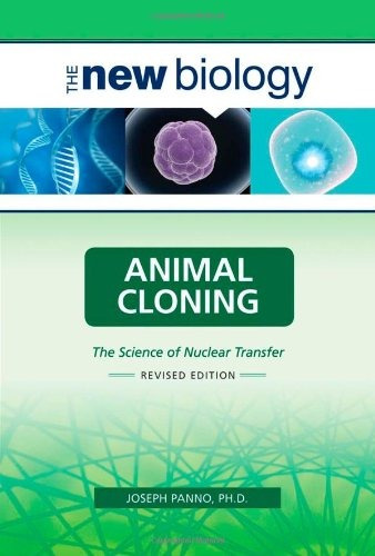 Animal Cloning The Science Of Nuclear Transfer (new Biology)