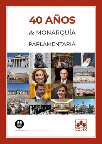Libro 40 Aã±os De Monarquã­a Parlamentaria - Villanueva T...
