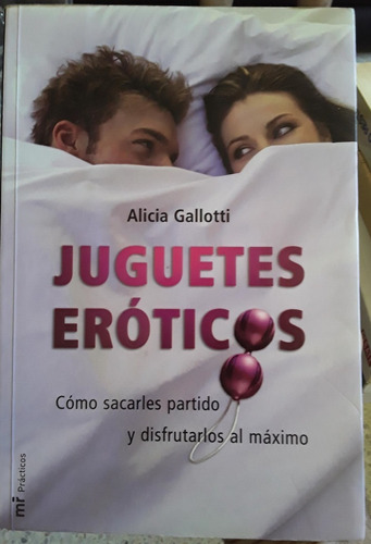 Juguetes Eroticos - Alicia Gallotti