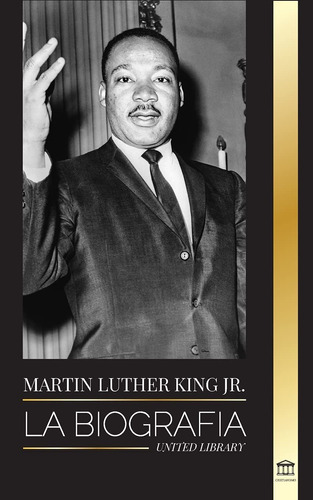 Libro Martin Luther King Jr.: La Biografía - Amor, Fuer Lbm3