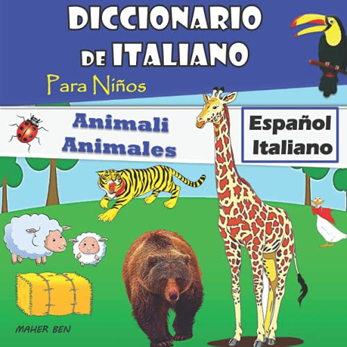 Diccionario De Italiano Para Niños | Animales: Libro Bilingü