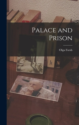 Libro Palace And Prison - Forsh, Olga 1873-1961