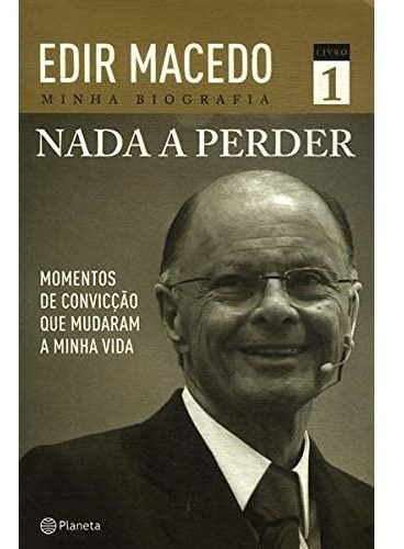 Livro Kit Nada A Perder Volumes 1, 2 E 3, De Edir Macedo. Editora Planeta, Capa Mole Em Português