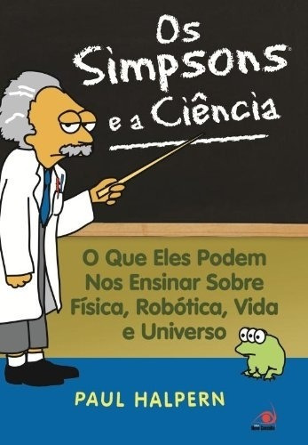 Os Simpsons E A Ciência, De Paul Halpern., Vol. Na. Editora Novo Conceito, Capa Mole Em Português, 2012