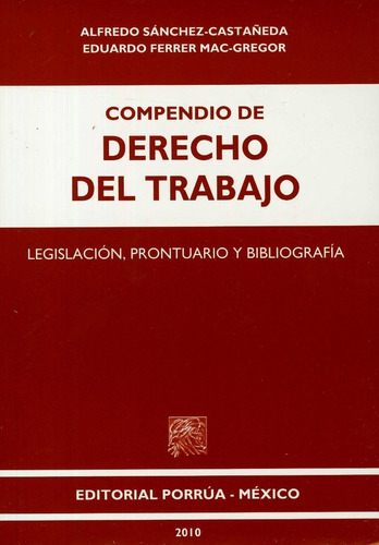 Compendio De Derecho Del Trabajo Legislacion Prontuario Y Bi