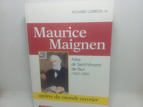 Livro - Apôtre Du Monde Ouvrier - Maurice Maigne - Gd - 3501