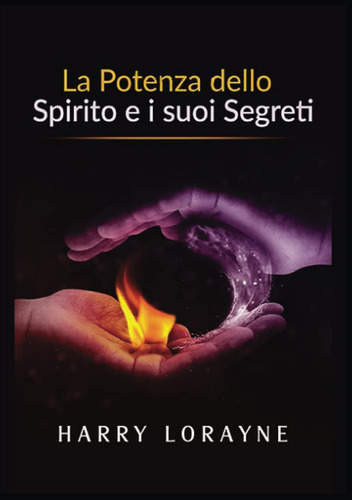 Libro: La Potenza Dello Spirito E I Suoi Segreti (italian Ed