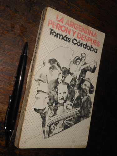 La Argentina Perón Y Después Tomás Córdoba Ed. Cidal 1975