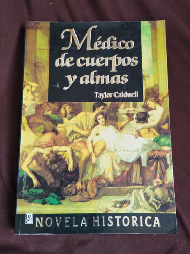 Libro Médico De Cuerpos Alma Taylor Caldwell (Usado)