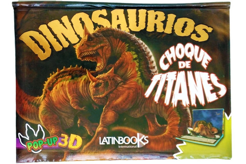 Libro Dinosaurios Choque De Titanes En 3d Pop-up Para Niños