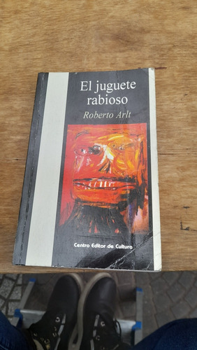 El Juguete Rabioso Roberto Arlt 3