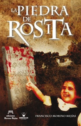 La Piedra De Rosita -colecciñn Moreno Mejõas-