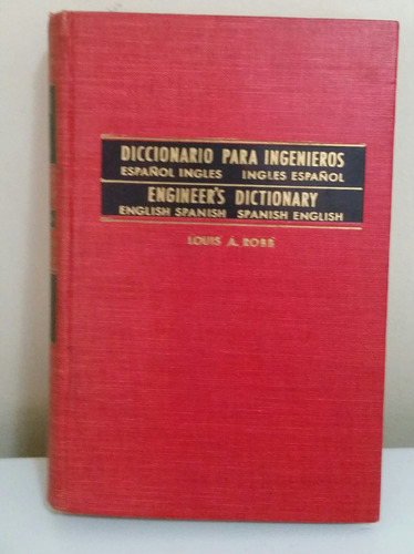 Diccionario Para Ingenieros Español - Inglés - Louis Robb