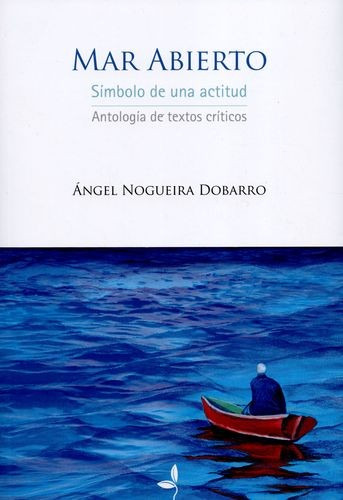 Libro Mar Abierto. Símbolo De Una Actitud. Antología De Tex