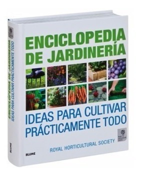 Enciclopedia De Jardineria - R Horticultury Society - Blume