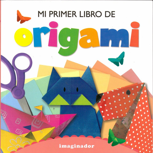 Mi Primer Libro De Origami - Cristina Minuet