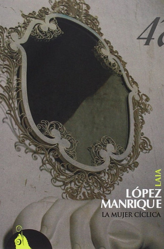 Libro La Mujer Cã­clica - Lã³pez Manrique, Laia