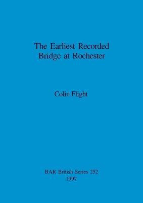 Libro The Earliest Recorded Bridge At Rochester - Colin F...