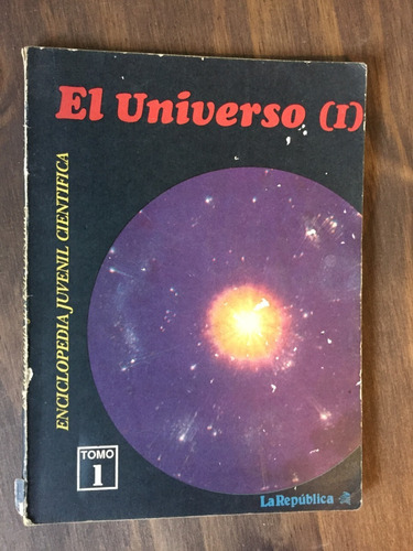 Libro El Universo (1) - Enciclopedia Juvenil Científica 