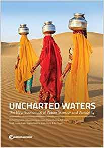 Uncharted Waters The New Economics Of Water Scarcity And Var