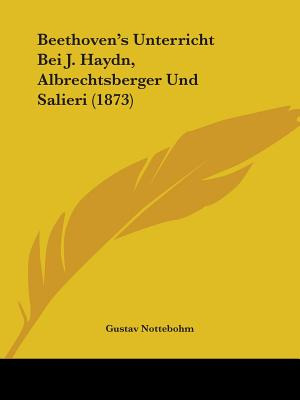 Libro Beethoven's Unterricht Bei J. Haydn, Albrechtsberge...