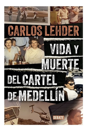 Libro Vida Y Muerte Del Cartel De Medellín /296