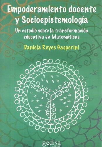 Empoderamiento Docente Y Socioepistemologia - Reyes, de Reyes Gasperini, Daniela. Editorial Gedisa en español