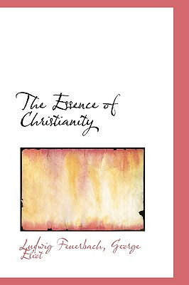 Libro The Essence Of Christianity - Feuerbach, Ludwig