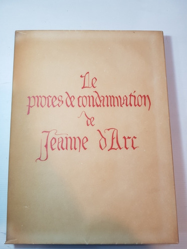 Antiguo Manuscrito Le Procès De Condamnation Jeanne Ro 2083