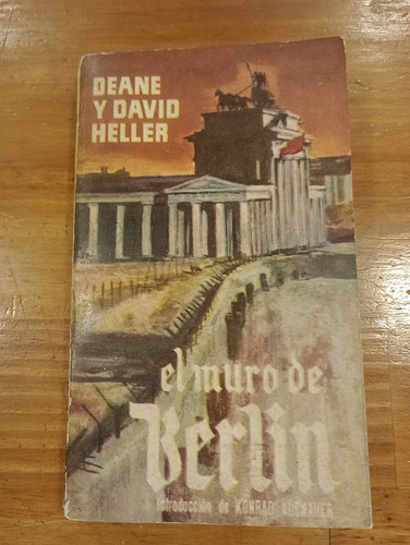 El Muro De Berlin Deane Y David Heller P & Janes