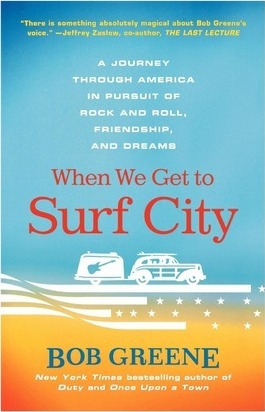 Libro When We Get To Surf City - Bob Greene