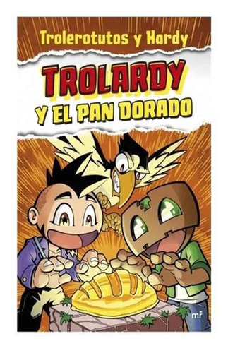 Trolardy Y El Pan Dorado | Librerías Bros