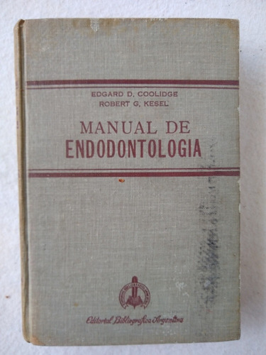 Manual De Endodontologia De Coolidge Y Kesel Odontología (Usado)