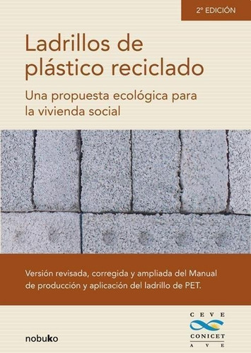 Ladrillos De Plastico Reciclado - Arq. Horacio Berretta - Es